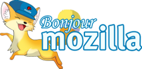 Bonjour Mozilla ! Bonjour Mozilla !